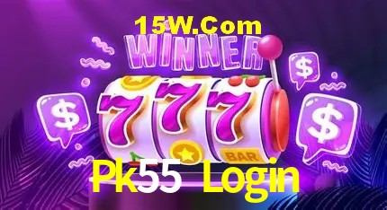 Pk55 Login,Pk55 Bet